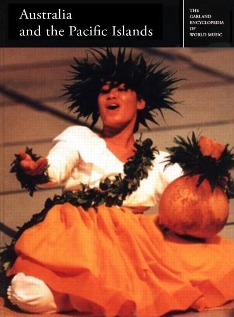 Australia and the Pacific Islands (Garland Encyclopedia of World Music, Volume 9),Used