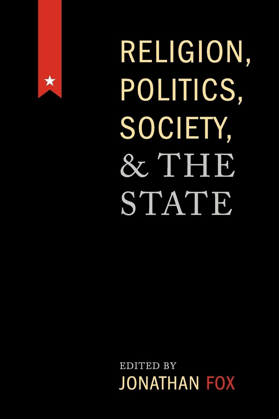 Religion, Politics, Society, and the State,Used