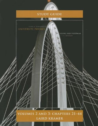 Student Study Guide for University Physics Volumes 2 and 3 (Chs.2144),Used