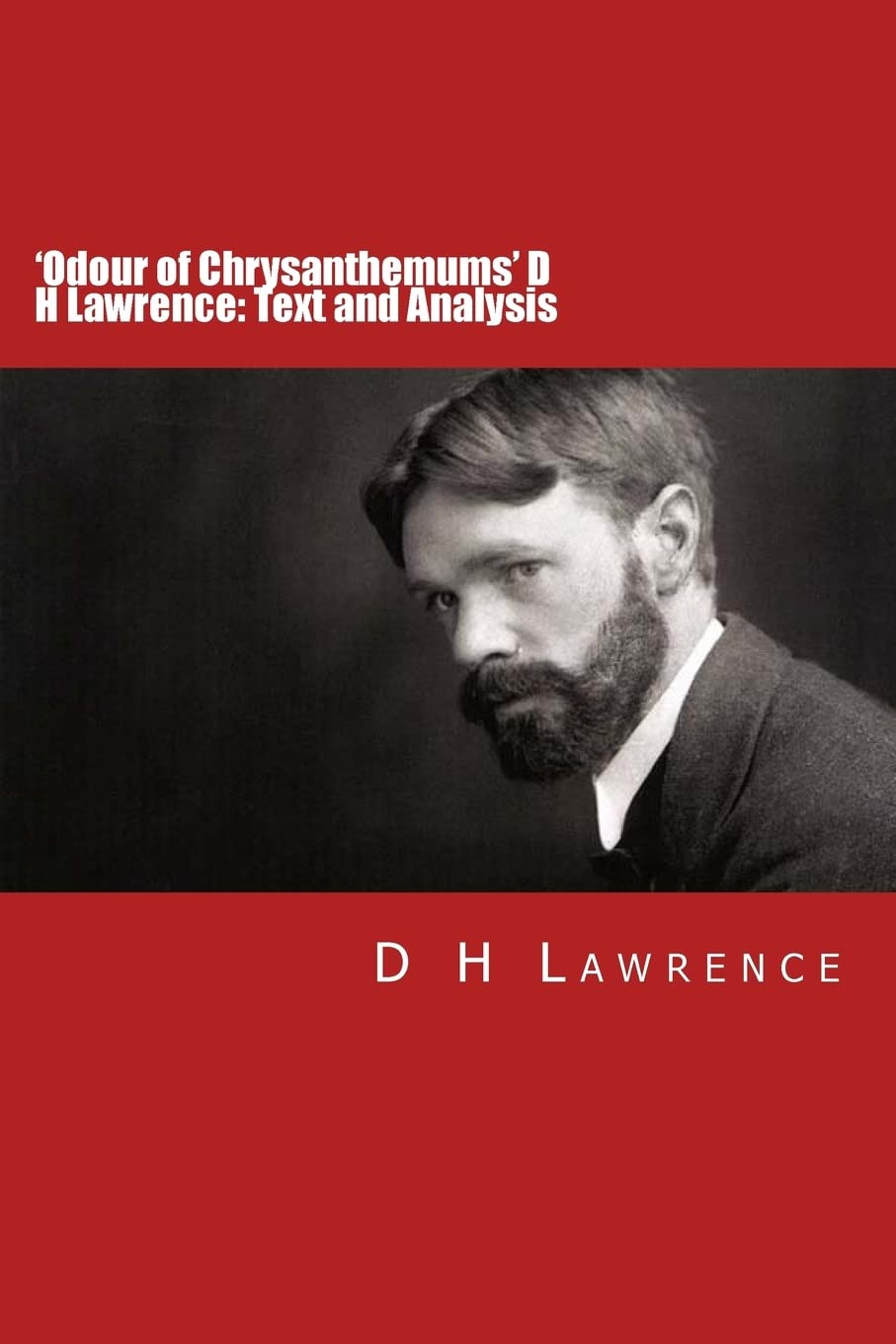 'Odour of Chrysanthemums' D H Lawrence: Text and Analysis,Used