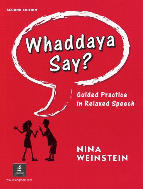 Whaddaya Say? Guided Practice in Relaxed Speech, Second Edition,Used