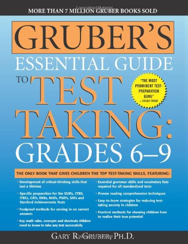 Gruber's Essential Guide to Test Taking: Grades 69,Used