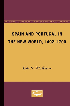 Spain and Portugal in the New World, 14921700 (Europe and the World in the Age of Expansion, vol. III) (Volume 3),Used