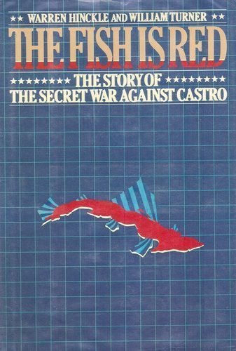 The Fish Is Red: The Story of the Secret War Against Castro,Used