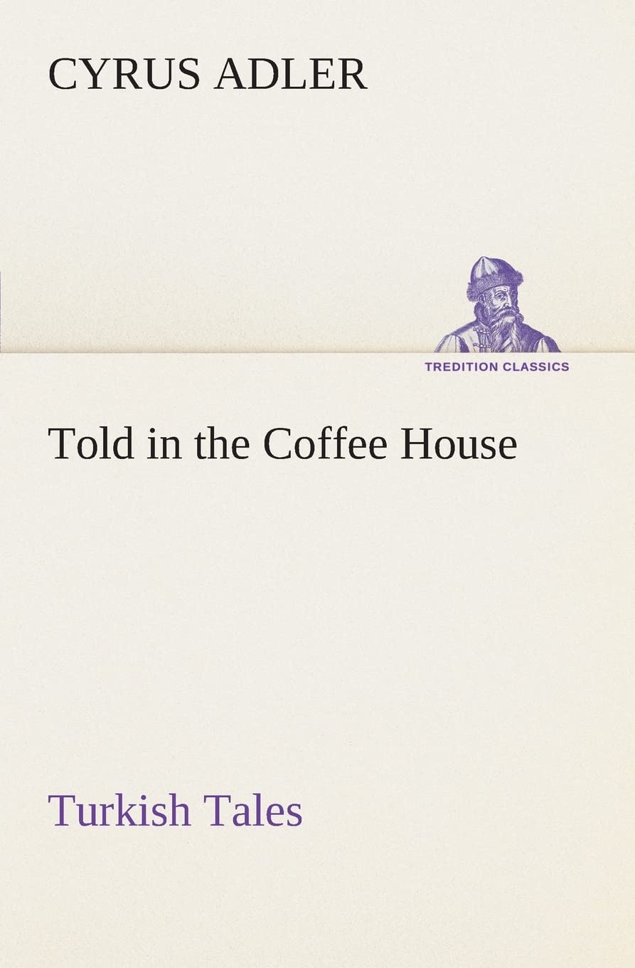 Told in the Coffee House Turkish Tales,Used