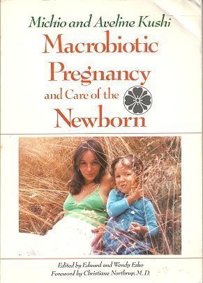 Macrobiotic Pregnancy and Care of the Newborn,Used