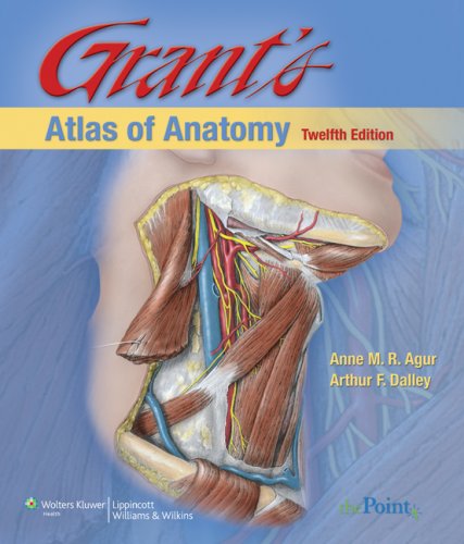 Grant's Atlas of Anatomy, 12th Edition,Used