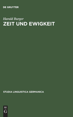 Zeit und Ewigkeit: Studien zum Wortschatz der geistlichen Texte des Alt und Frhmittelhochdeutschen (Studia Linguistica Germanic,Used