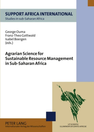 Agrarian Science for Sustainable Resource Management in SubSaharan Africa (Studies in SubSaharan Africa),Used