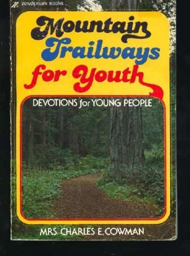 Mountain Trailways for Youth: Devotions for Young People,Used