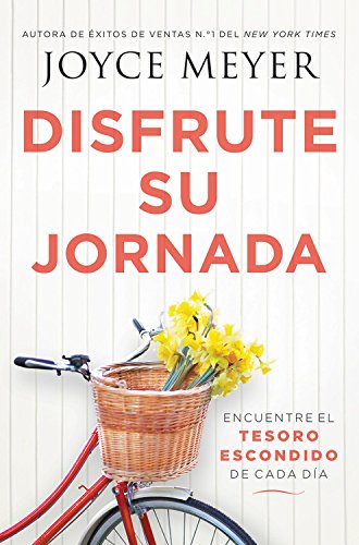 Disfrute Su Jornada: Encuentre El Tesoro Escondido De Cada Da (Spanish Edition)