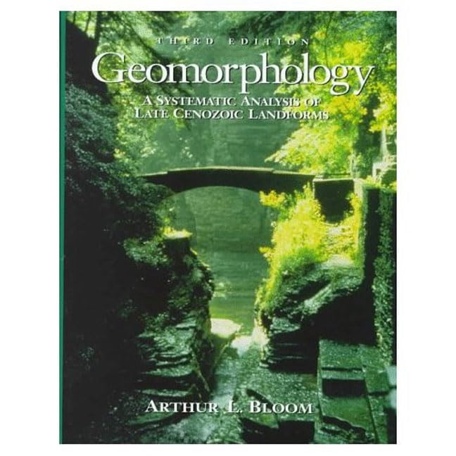 Geomorphology: A Systematic Analysis of Late Cenozoic Landforms (3rd Edition),Used