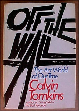 Off the wall: Robert Rauschenberg and the art world of our time,Used