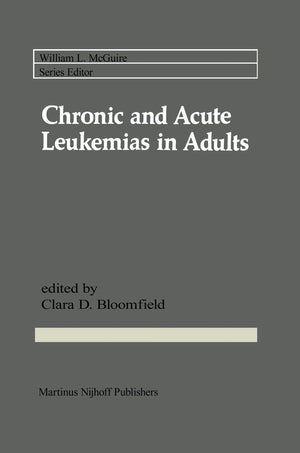 Chronic and Acute Leukemias in Adults (Cancer Treatment and Research, 26),Used