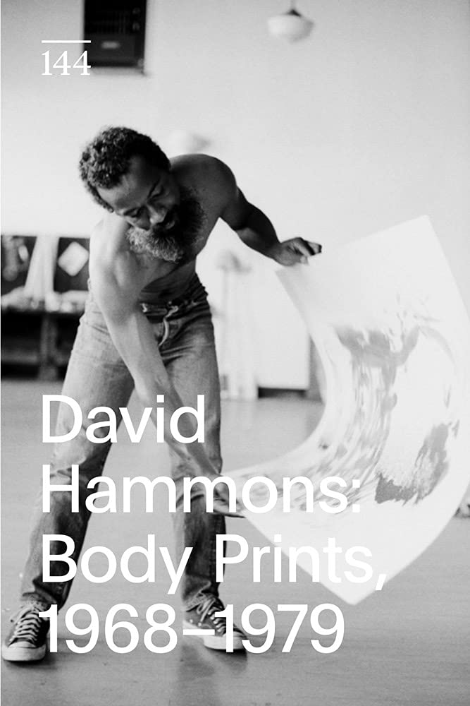 David Hammons: Body Prints, 19681979 (Drawing Papers, 144),New