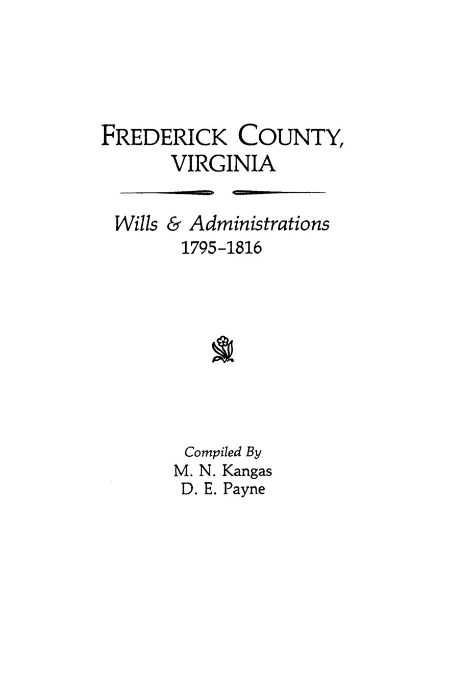 Frederick County, Virginia, Wills & Administrations, 17951816,Used