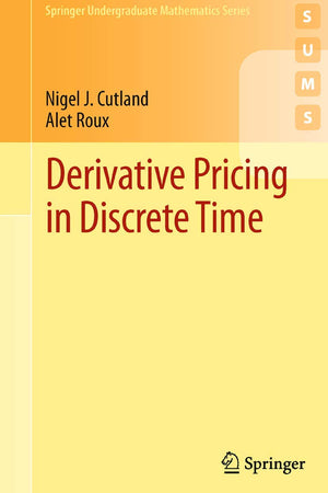 Derivative Pricing In Discrete Time (Springer Undergraduate Mathematics Series),Used