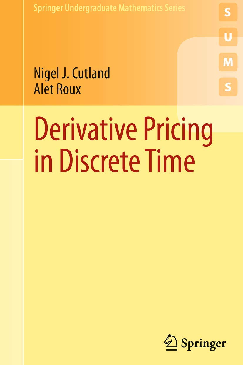 Derivative Pricing In Discrete Time (Springer Undergraduate Mathematics Series),Used