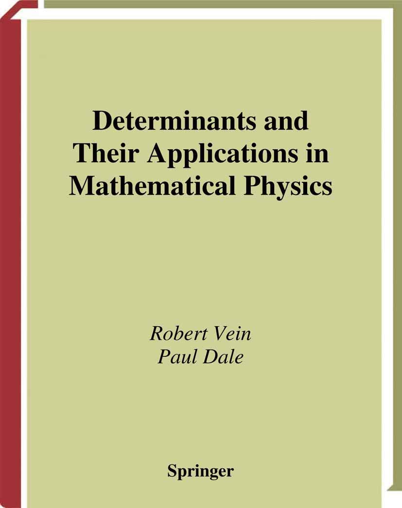 Determinants And Their Applications In Mathematical Physics (Applied Mathematical Sciences, 134)