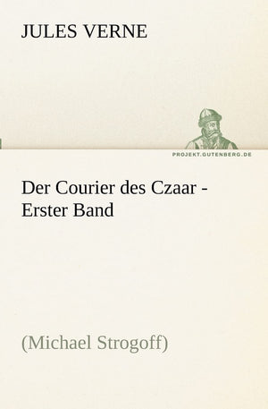 Der Courier des Czaar  Erster Band (German Edition),Used