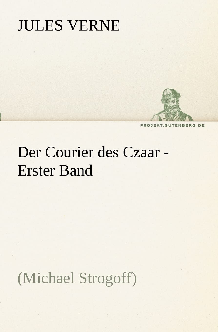 Der Courier des Czaar  Erster Band (German Edition),Used