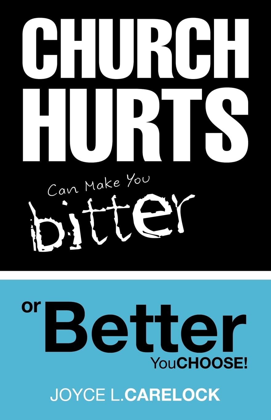 Church Hurts Can Make You Bitter or Better,Used