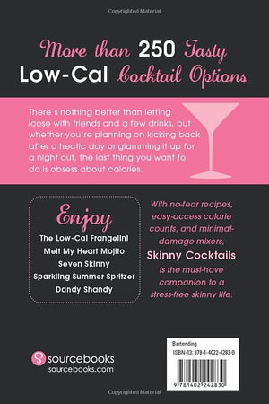 Skinny Cocktails: The only guide youll ever need to go out, have fun, and still fit into your skinny jeans,Used
