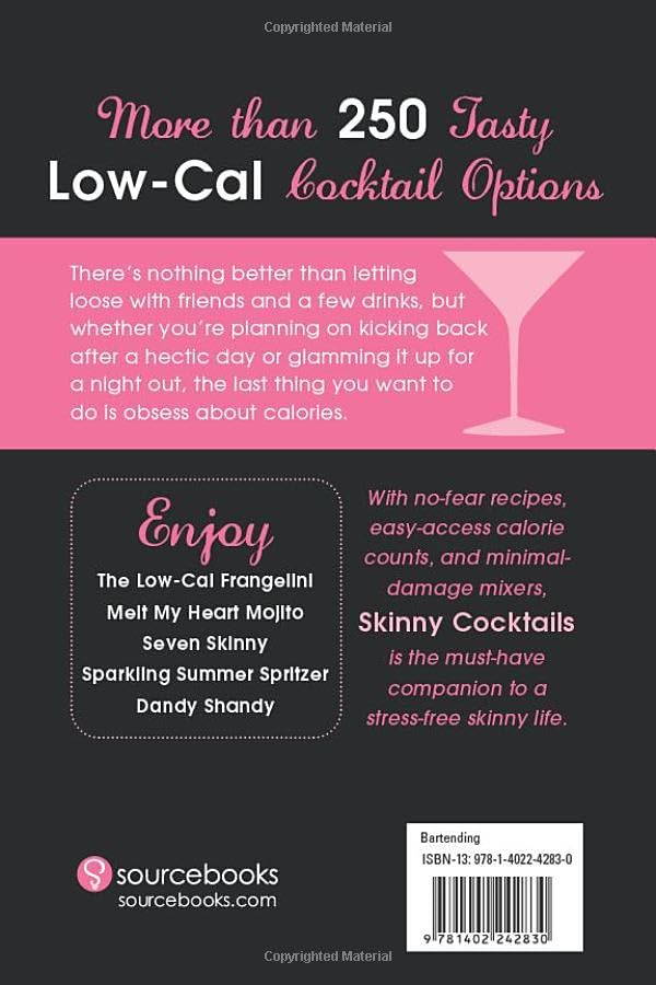 Skinny Cocktails: The only guide youll ever need to go out, have fun, and still fit into your skinny jeans,Used