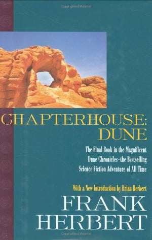 Chapterhouse: Dune (The Dune Chronicles),Used