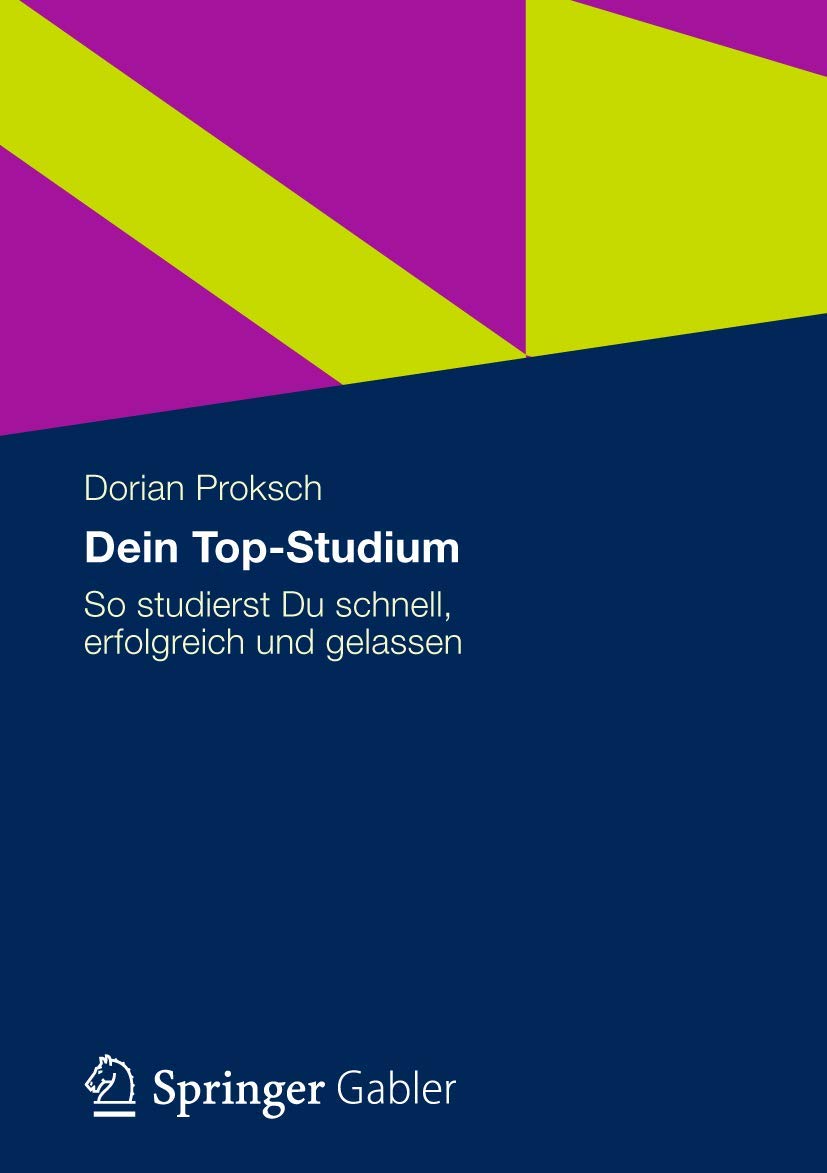 Dein TopStudium: So studierst Du schnell, erfolgreich und gelassen (German Edition),New