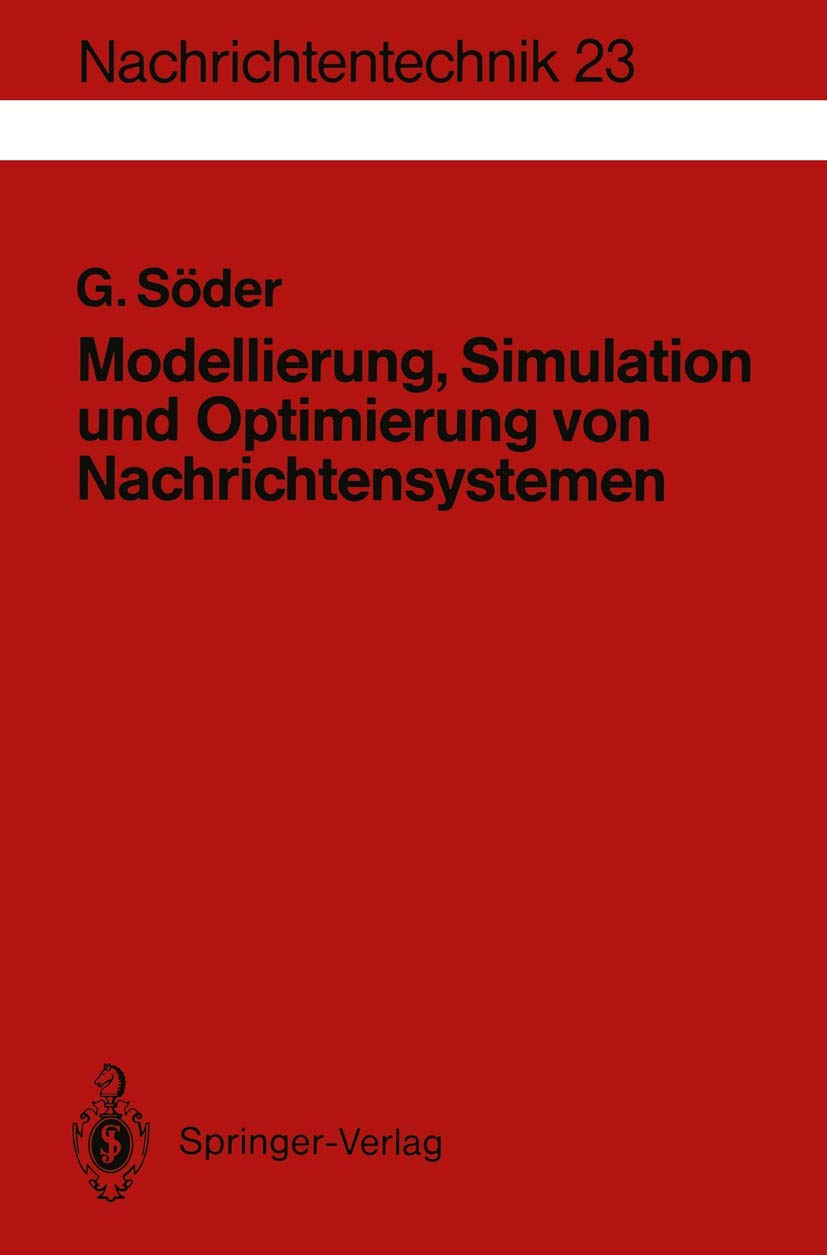 Modellierung, Simulation und Optimierung von Nachrichtensystemen (Nachrichtentechnik, 23) (German Edition),Used