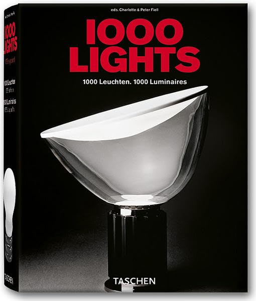 1000 Lights / 1000 Leuchten / 1000 Luminaires: 1878 To The Present