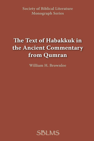 The Text of Habakkuk in the Ancient Commentary from Qumran,Used