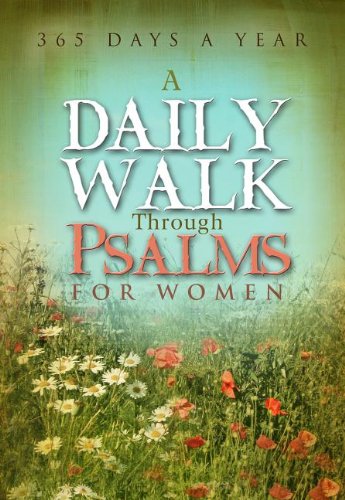 A Daily Walk Through Psalms For Women