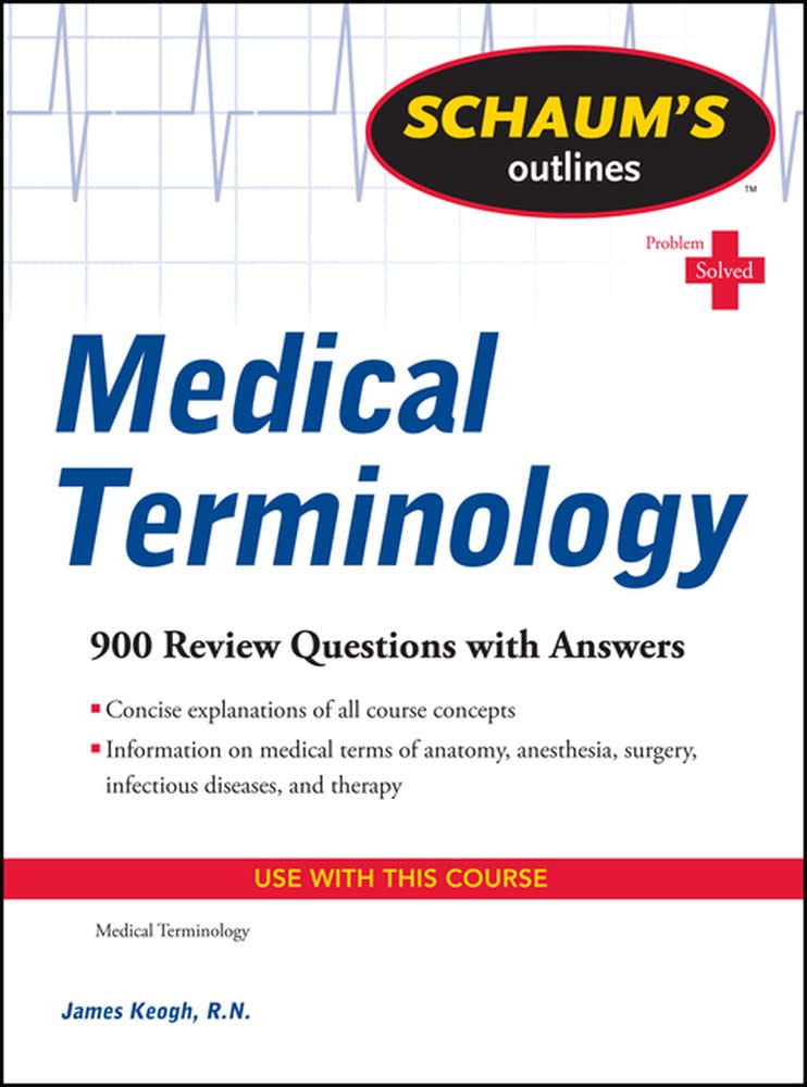 Schaum'S Outline Of Medical Terminology (Schaum'S Outlines),New