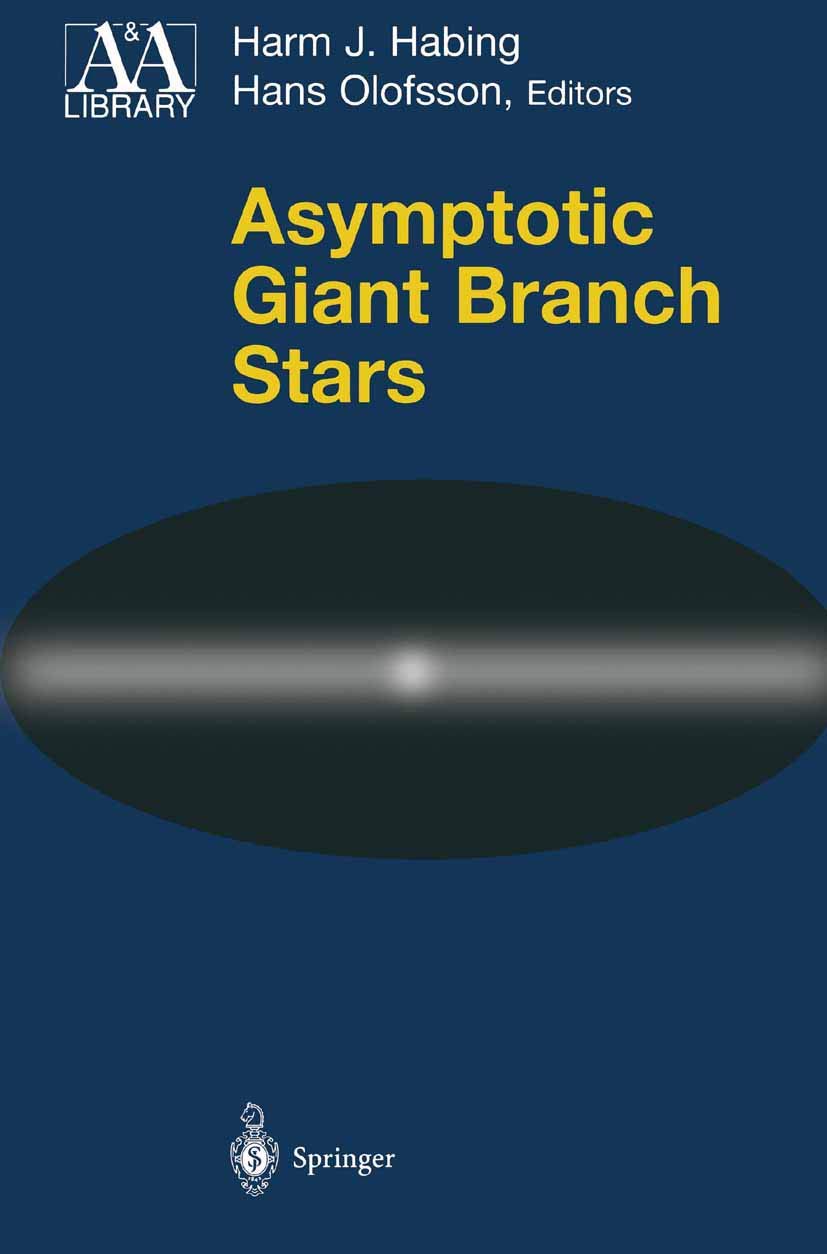 Asymptotic Giant Branch Stars (Astronomy and Astrophysics Library),Used