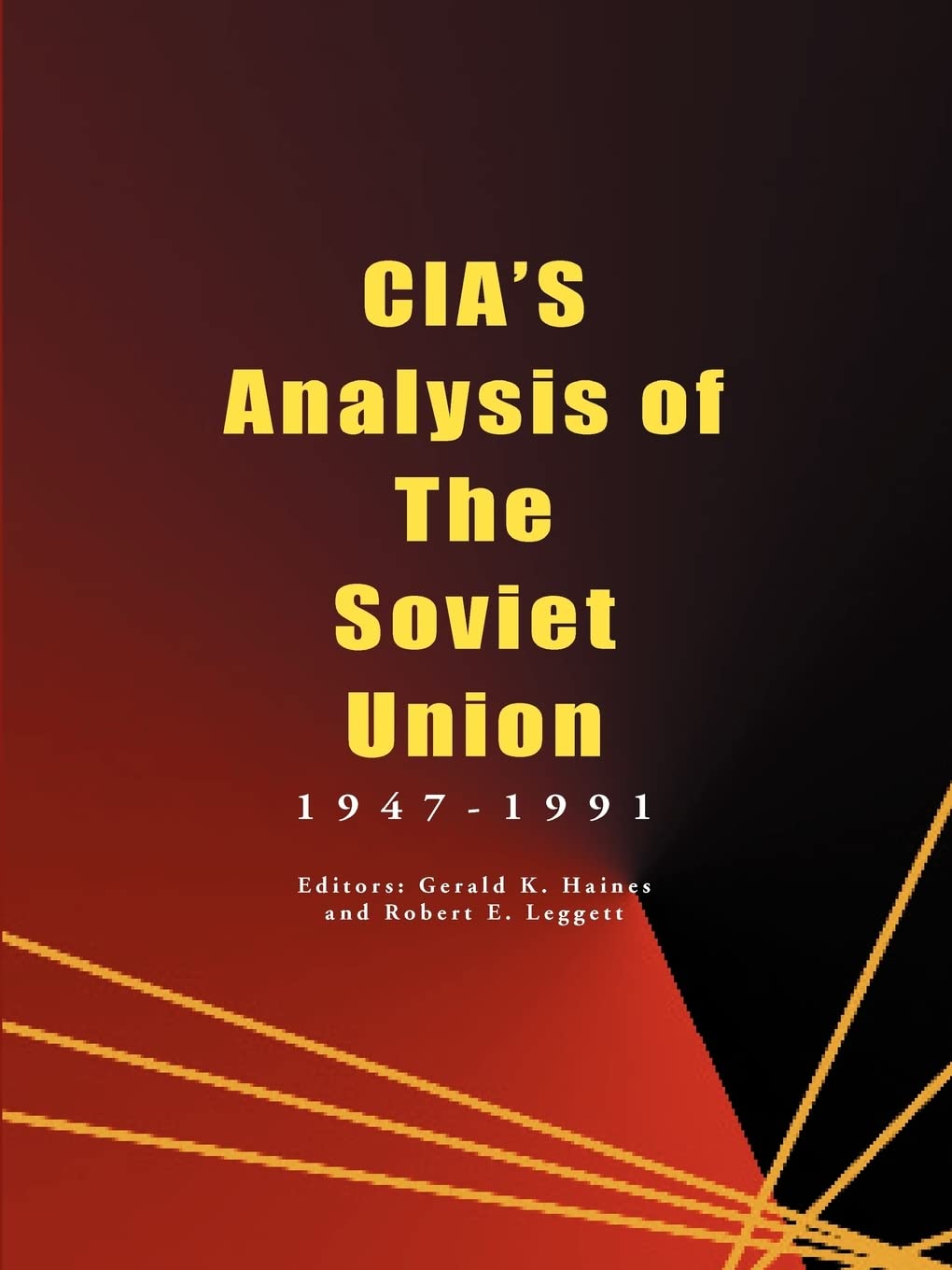 CIA's Analysis of the Soviet Union: 19471991,Used