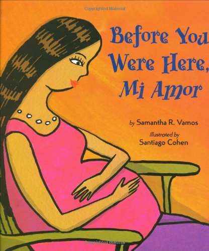 Before You Were Here, Mi Amor (English and Spanish Edition),Used