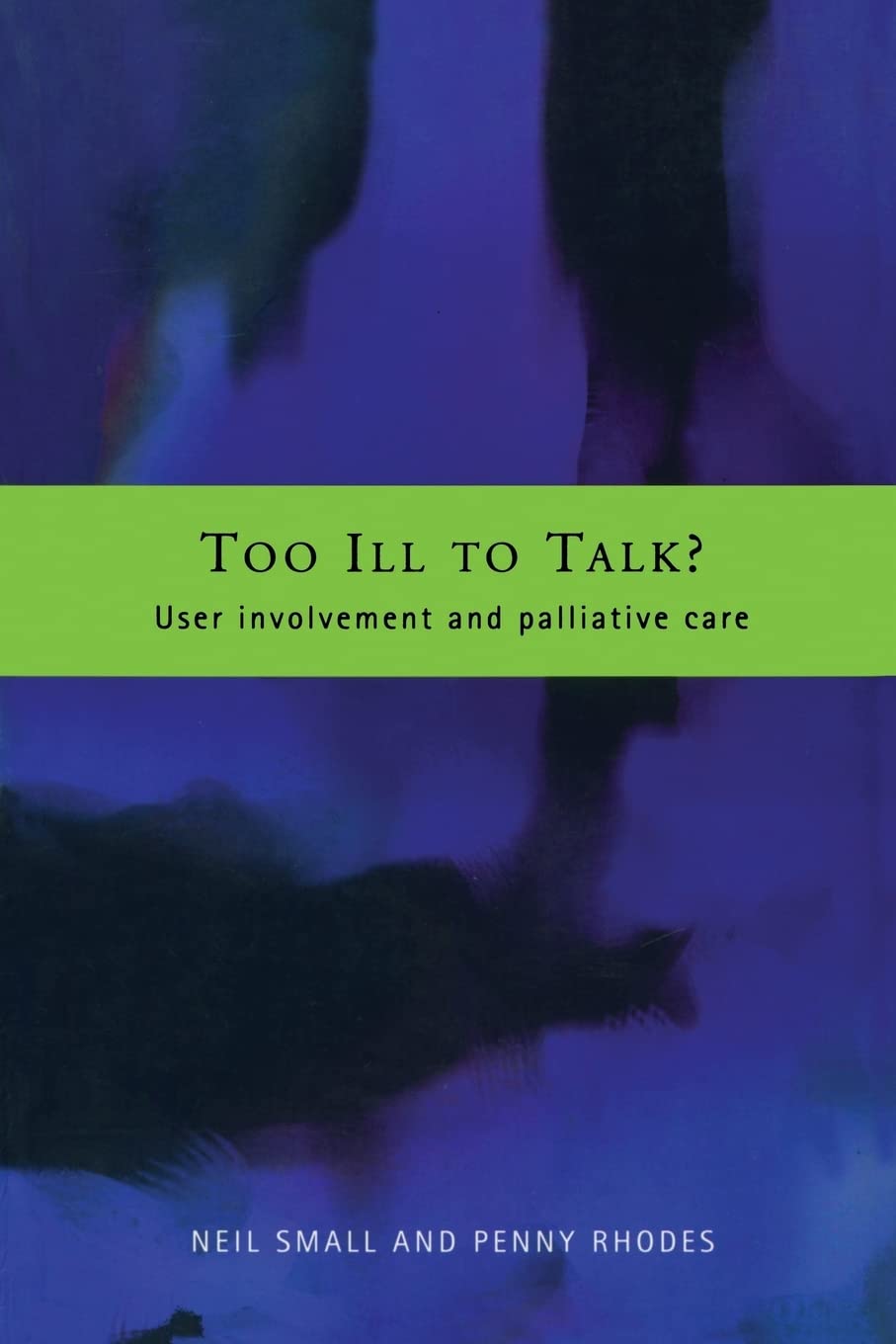 Too Ill To Talk?