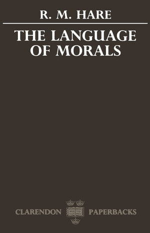 The Language of Morals,New