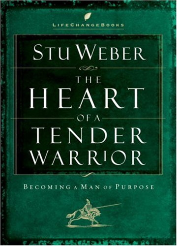 The Heart Of A Tender Warrior: Becoming A Man Of Purpose (Life Change Books),Used
