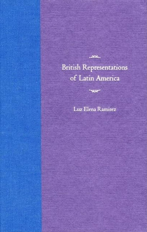 British Representations Of Latin America,Used
