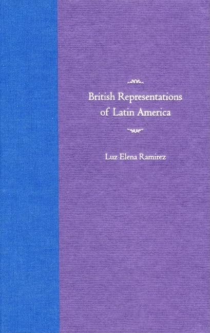 British Representations Of Latin America,Used