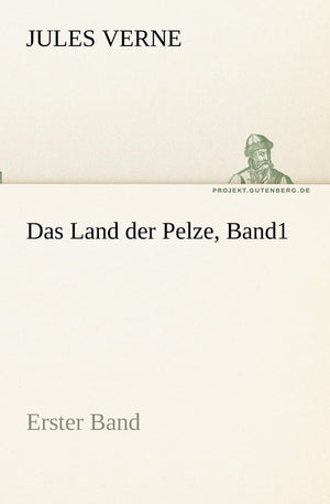 Das Land der Pelze, Band1 (German Edition),Used