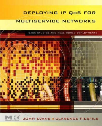 Deploying IP and MPLS QoS for Multiservice Networks: Theory and Practice (The Morgan Kaufmann Series in Networking),Used