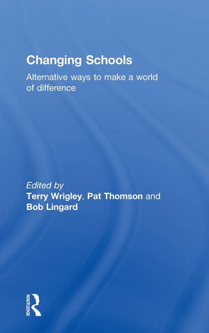 Changing Schools: Alternative Ways To Make A World Of Difference