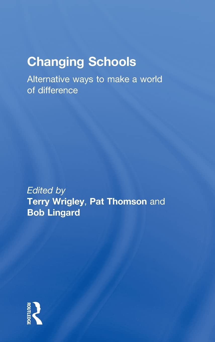 Changing Schools: Alternative Ways To Make A World Of Difference