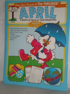 April: A Month of Ideas at Your Fingerips  Grades 13 (From your Friends at the Mailbox),Used