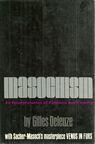 Masochism; an interpretation of coldness and cruelty: Together with the entire text of Venus in furs,,Used