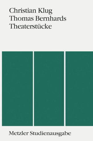 Thomas Bernhards Theaterstcke: Metzler Studienausgabe (German Edition),Used